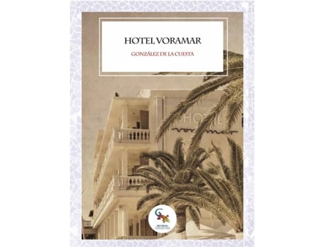 Livro Hotel Voramar de José Manuel De La Cuesta (Espanhol)