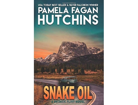 Livro Snake Oil A Patrick Flint Novel de Pamela Fagan Hutchins (Inglês)