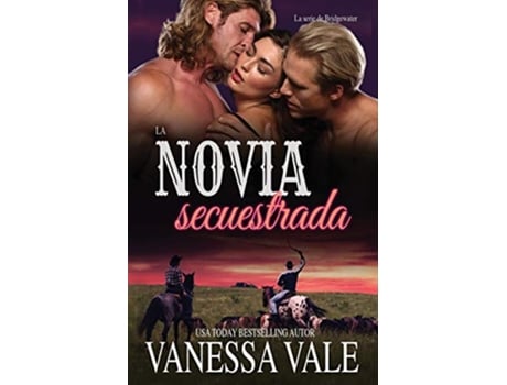 Livro La novia secuestrada Letra grande La Serie de Bridgewater Spanish Edition de Vanessa Vale (Espanhol)