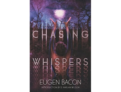 Livro Chasing Whispers de Eugen Bacon (Inglês)