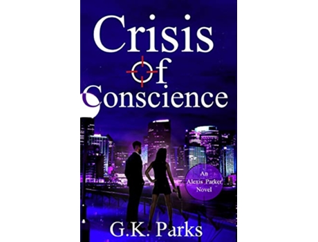 Livro Crisis of Conscience de GK Parks (Inglês)