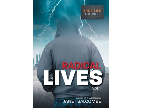 Livro RADICAL LIVES Vol 1: 15 true life stories you just won't be able to put down de Janet Lisa Balcombe (Inglês)