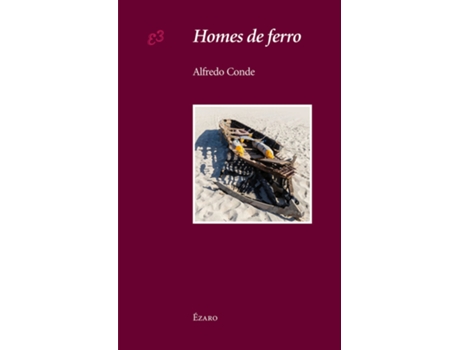 Livro Homes De Ferro de Alfredo Conde Cid (Galego)