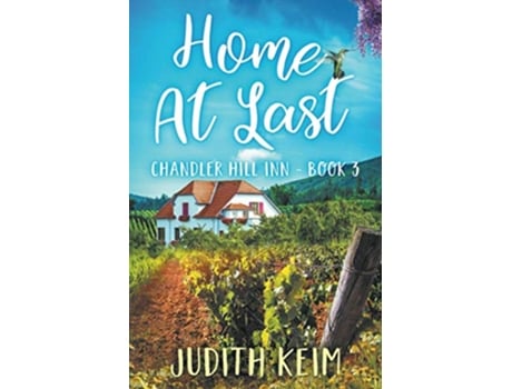 Livro Home at Last Chandler Hill Inn Series de Judith Keim (Inglês)