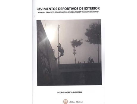 Livro Pavimentos Deportivos De Exterior de Pedro Moreta Romero (Espanhol)