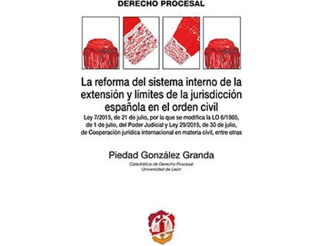 Livro La Reforma Del Sistema Interno De La Extensión Y Límites De La Jurisdicción Española En El Orden Civil de Piedad Gonzalez Granda (Espanhol)