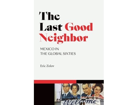 Livro the last good neighbor de eric zolov (inglês)