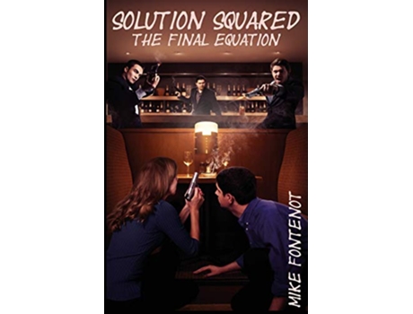 Livro Solution Squared The Final Equation de Michael P Fontenot (Inglês)