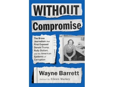 Livro without compromise de eileen markey,wayne barrett (inglês)