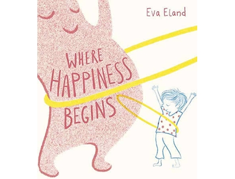 Livro Where Happiness Begins de Eva Eland (Inglês - 2021)