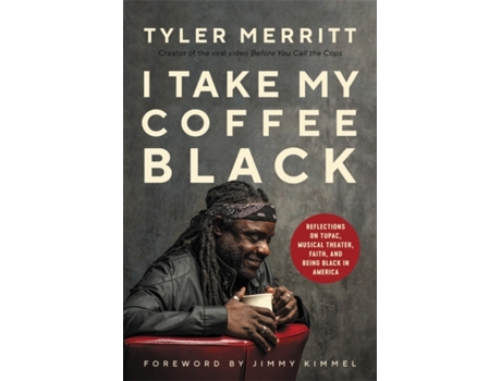 Livro i take my coffee black de tyler merritt (inglês)