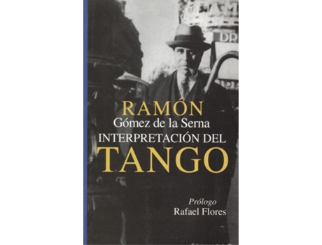 Livro Interpretación Del Tango de Ramón Gómez De La Serna (Espanhol)