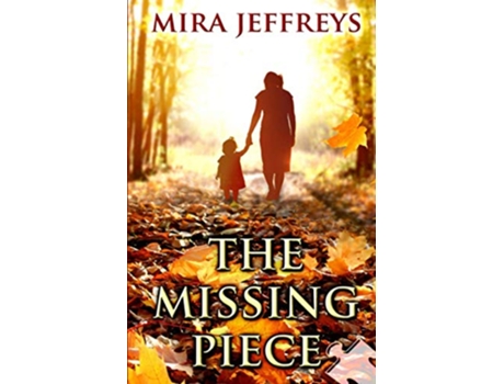 Livro The Missing Piece de Mira Jeffreys (Inglês)