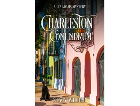 Livro Charleston Conundrum A Liz Adams Mystery de Stacy Wilder (Inglês)