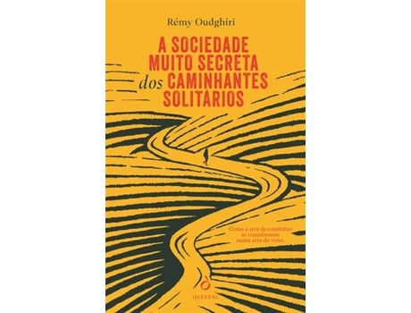 Livro A Sociedade Muito Secreta dos Caminhantes Solitários de Rémy Oudghiri (Português)