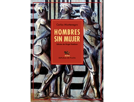 Livro Hombres Sin Mujer de Carlos Montenegro (Espanhol)