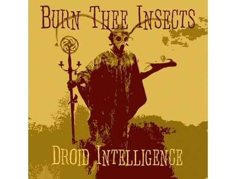 Vinil Burn Thee Insects - Droid Intelligence