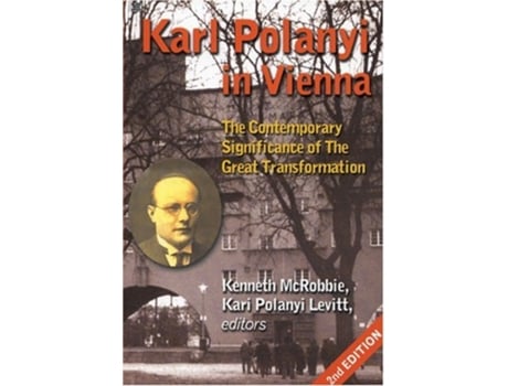 Livro Karl Polanyi In Vienna The Contemporary Significance of The Great Transformation de Mcrobbie e Kari Levitt (Inglês)