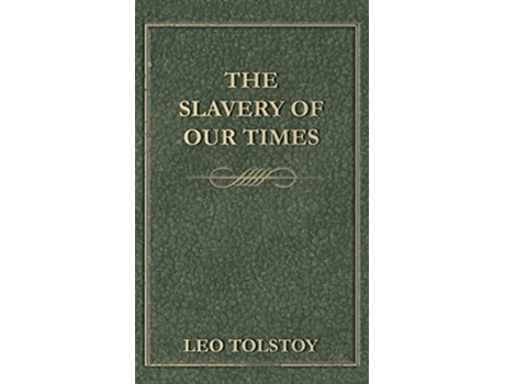 Livro Slavery Of Our Times de Leo Tolstoy (Inglês - Capa Dura)