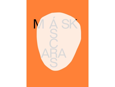 Livro Masks/Mascaras de Unknown e Unknown (Inglês)