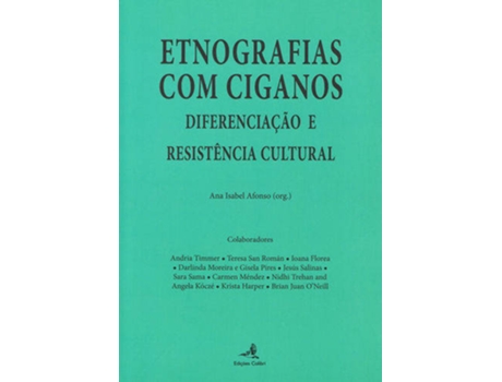 Livro Etnografias Com Ciganos - Diferenciação E Resistência Cultural de Varios Autores