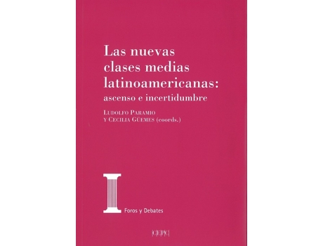 Livro Las Nuevas Clases Medias Latinoamericanas: Ascenso O Incerti de Ludolfo Paramio Rodrigo (Espanhol)