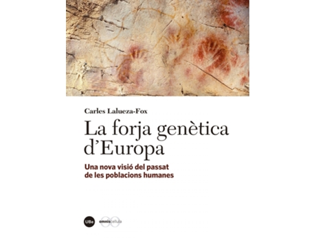 Livro La Forja Genètica Dæeuropa de Carles Lalueza Fox (Español)