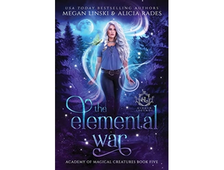 Livro The Elemental War Hidden Legends Academy of Magical Creatures de Megan Linski Alicia Rades Hidden Legends (Inglês)