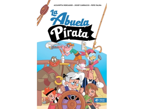 Livro La Abuela Pirata - Libro Para Niños De 10 Años de Assumpta Mercader Solà (Espanhol)