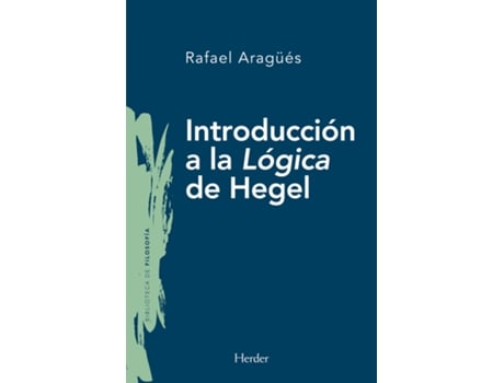 Livro Introducción A La Lógica De Hegel de Rafael Aragüés Aliaga (Español)