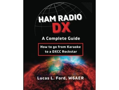 Livro Ham Radio DX A Complete Guide de Lucas L Ford (Inglês)