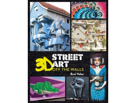 Livro 3D Street Art de Erni Vales (Inglês - Capa Dura)