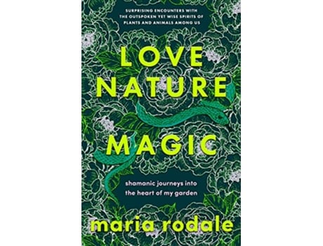 Livro Love, Nature, Magic de Maria Rodale (Inglês - Capa Dura)