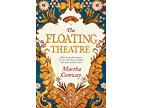 Livro Floating Theatre de Martha Conway (Inglês - Capa Dura)