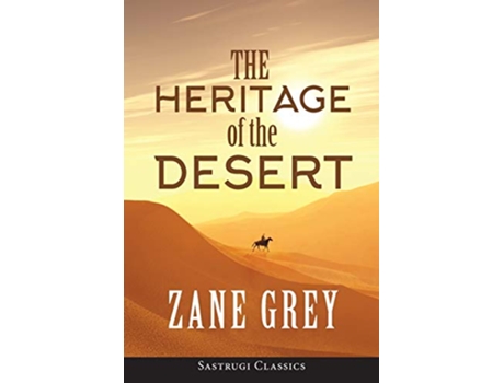 Livro The Heritage of the Desert ANNOTATED de Zane Grey (Inglês)