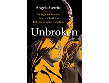 Livro Unbroken de Angela Sterritt (Inglês - Capa Dura)