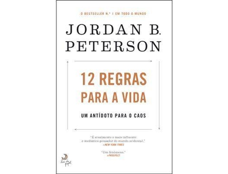 Livro 12 Regras para a Vida - Um antídoto para o caos de Jordan B. Peterson (Português - 2018)