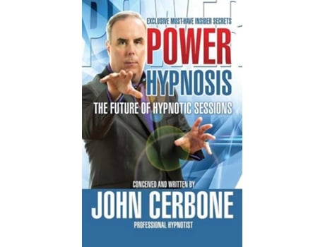 Livro POWER HYPNOSIS The Future of Hypnotic Sessions de John Cerbone (Inglês)