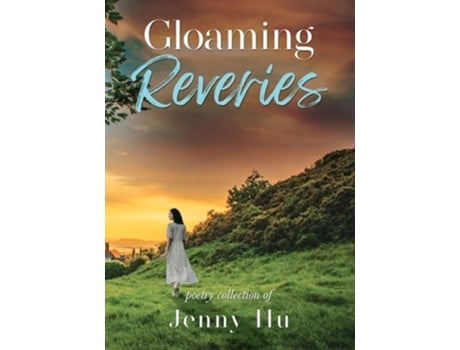 Livro Gloaming Reveries de Jenny Hu (Inglês)