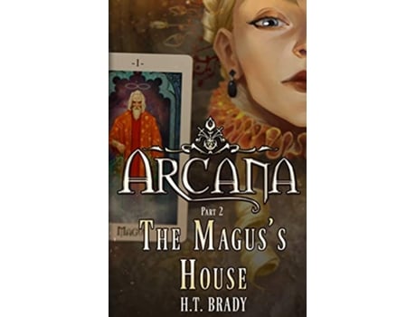 Livro The Maguss House Arcana de H T Brady (Inglês)