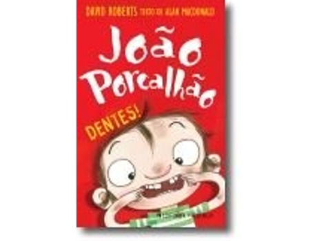 Livro João Porcalhão: Dentes! de David Roberts (Português)