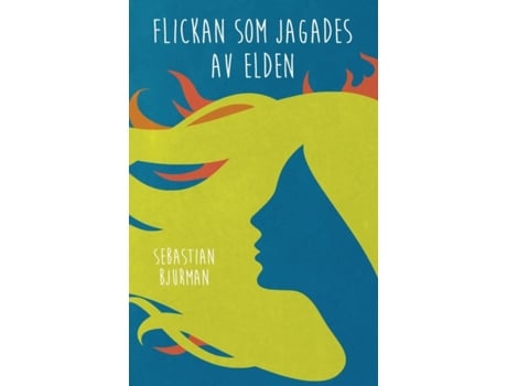 Livro Flickan som jagades av elden de Bjurman e Sebastian (Sueco)