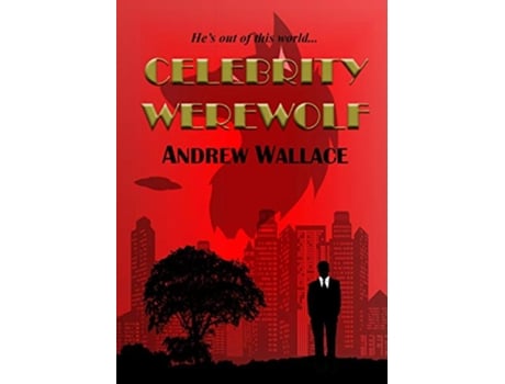 Livro Celebrity Werewolf de Andrew Wallace (Inglês)