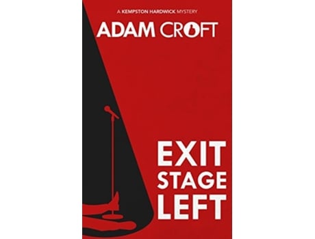 Livro Exit Stage Left de Adam Croft (Inglês)