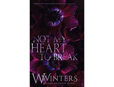 Livro Not My Heart to Break Merciless World Series Book 3 de W Winters (Inglês - Capa Dura)