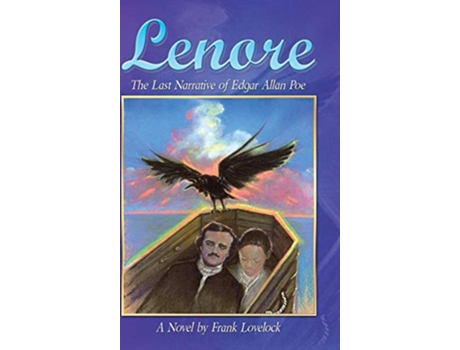 Livro Lenore The Last Narrative of Edgar Allan Poe de Frank Lovelock (Inglês)