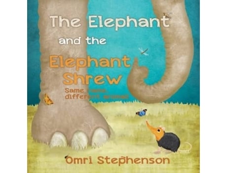 Livro The Elephant and the Elephant Shrew de Omri Stephenson (Inglês)