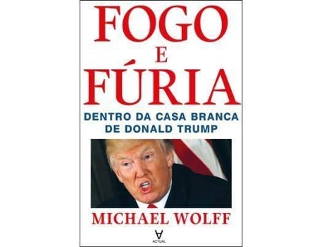 Livro Fogo e Fúria de Michael Wolff (Português)