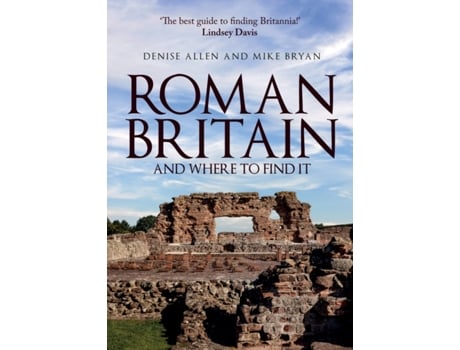 Livro roman britain and where to find it de denise allen,mike bryan (inglês)