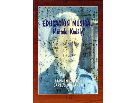 Livro Educación Musical : 'Método Kodáli' de Carmen Cartón Carlos Gallardo Riballo (Espanhol)